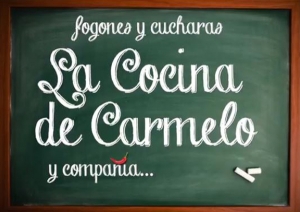 Fogones y cucharas, la cocina de Carmelo &amp; Compañía - Programa II